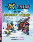The X-tails Ski at Spider Ridge - Book