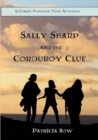 Sally Sharp and the Corduroy Clue - Book