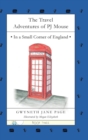 The Travel Adventures of PJ Mouse : In a Small Corner of England - Book
