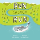 Run Salmon Run - Book