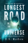 The Longest Road in the Universe : A Collection of Fantastical Tales - Book