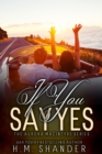 If You Say Yes - eBook