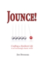 Jounce: Crafting a Resilient Life in an Increasingly Chaotic World - eBook