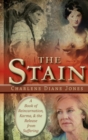 The Stain : A Book of Reincarnation, Karma and the Release from Suffering - Book