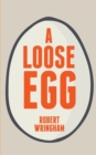 A Loose Egg - Book