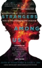 Strangers Among Us : Tales of the Underdogs and Outcasts - Book