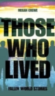 Those Who Lived : Fallen World Stories - Book