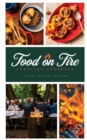 Food on Fire : Campfire Cookbook - Book
