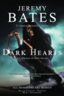 Dark Hearts : A collection of short novels - Book