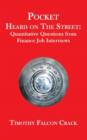 Pocket Heard on the Street : Quantitative Questions from Finance Job Interviews - Book