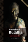 Homeland of the Buddha : A guide to the Buddhist holy places of India and Nepal - Book