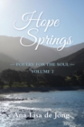 Hope Springs : Poetry for the Soul - Volume 2 - Book