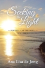 Seeking the Light : Poetry for the Soul: Volume 3 - Book