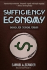 Sufficiency Economy : Enough, For Everyone, Forever - Book