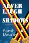 Never Laugh at Shadows - Book