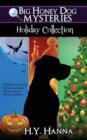Big Honey Dog Mysteries HOLIDAY COLLECTION (Halloween, Christmas & Easter compilation) - Book
