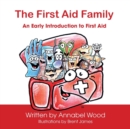 The First Aid Family - An Early Introduction to First Aid - Book