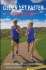 Older Yet Faster : The secret to running fast and injury free - Book