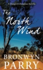 The North Wind : A Dungirri Christmas Novella - Book