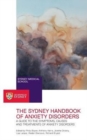 The Sydney Handbook of Anxiety Disorders : A Guide to the Symptoms, Causes and Treatments of Anxiety Disorders - Book