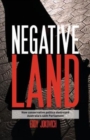 Negative land : How conservative politics destroyed Australia's 44th Parliament - Book