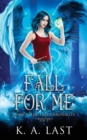 Fall for Me - Book