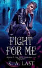 Fight for Me - Book