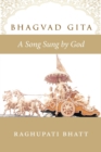Bhagvad Gita : A Song Sung by God - Book