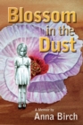 Blossom in the Dust - Book