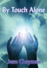By Touch Alone - Book