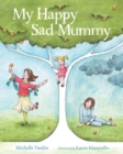 My Happy Sad Mummy - Book
