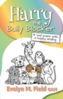 Harry The Bully Blocker - Book