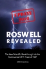Roswell Revealed : The New Scientific Breakthrough into the Controversial UFO Crash of 1947 (International English / Update 2016) - Book