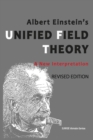 Albert Einstein's Unified Field Theory : A New Interpretation ( U.S. English / 2nd Edition ) - Book