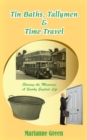 Tin Baths, Tallymen & Time Travel - Book