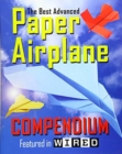 The Best Advanced Paper Airplane Compendium (Color Edition) : Featured in WIRED - Book