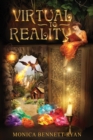 VIRTUAL to REALITY - Illustrated - For ages 9 to 99 - Book