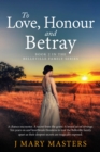 To Love, Honour and Betray : Book 2 in the Belleville family series - eBook