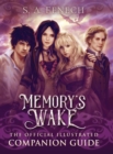 Memory's Wake - The Official Illustrated Companion Guide - Book