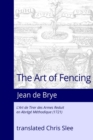 The Art of Fencing Reduced to a Methodical Summary - Book