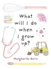 What Will I Do When I Grow Up? - Book