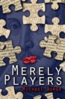 Merely Players : Acting like Shakespeare really matters - eBook