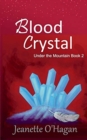 Blood Crystal : A Novella - Book