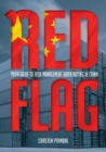 Red Flag : Your Guide to Risk Management When Buying in China - Book