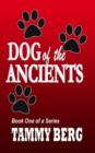 Dog of the Ancients... Book One 5-Ever Series - Book