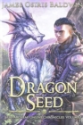 Dragon Seed : A LitRPG Dragonrider Adventure - Book