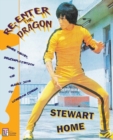 Re-Enter the Dragon : Genre Theory, Brucesploitation and the Sleazy Joys of Lowbrow Cinema - Book