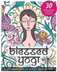 Blessed Yogi : A Coloring Book by Shades for the Soul - Book