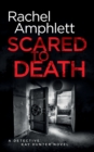 Scared to Death : A Detective Kay Hunter murder mystery - Book