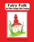 Fairy Folk and Other Strange Little Creatures - Book